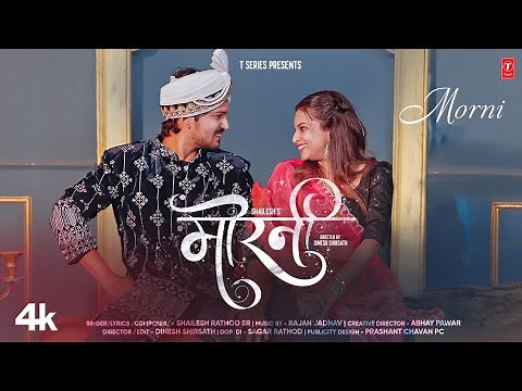 मोरनी 💃 Morni 💞 Shailesh Rathod | New Marathi Love Song #Video Song