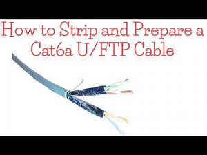 How to Strip and Prepare a Cat6a U/FTP Cable (U/FTP Shielded Cat 6A Cable Prep)