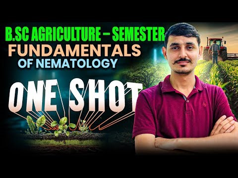 Fundamentals Of Nematology One Shot Class BSc Agriculture 3rd Semester | BSc Agriculture Classes
