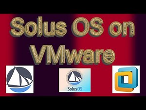 How To Install Solus OS 4.5 On VMware Workstation