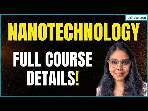 What is Nanotechnology? Full Course Detail, Salary & Career Scope 2026 #nanotechnologycourse
