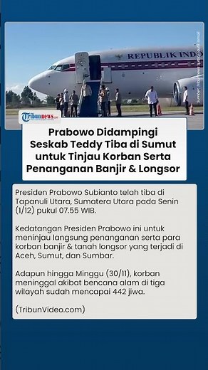 Detik-detik Kedatangan Prabowo di Tapanuli Utara, Bakal Tinjau Area Terdampak Banjir Pulau Sumatera