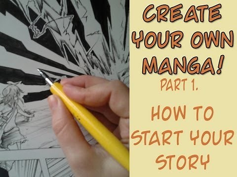 Create your own Manga! Pt.1. How to start your Story