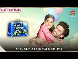 Kullfi ko धमकी kisne दी?| Full Episode:233 | Kulfi Kumar Bajewala