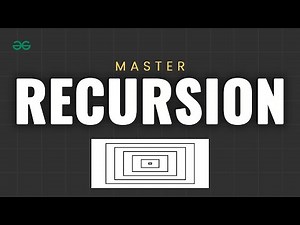 MASTERING RECURSION | Recursive Algorithm | DSA Course | GeeksforGeeks