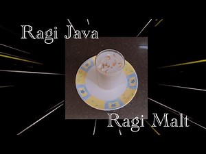Ragi Java |Ragi Malt with Milk| Finger Millet Recipe