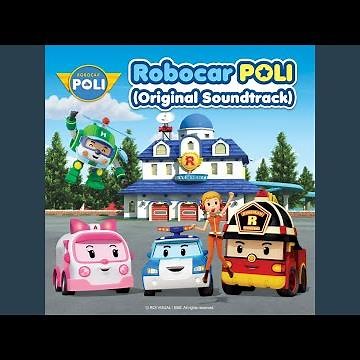 Robocar POLI Theme Song