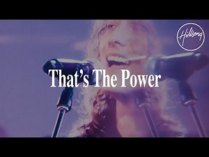 That's The Power by Hillsong Worship