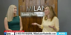 Milan Laser Hair Removal - Sponsored by Milan Laser Hair Removal