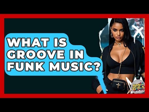 What Is Groove In Funk Music? - Hip Hop Gurus