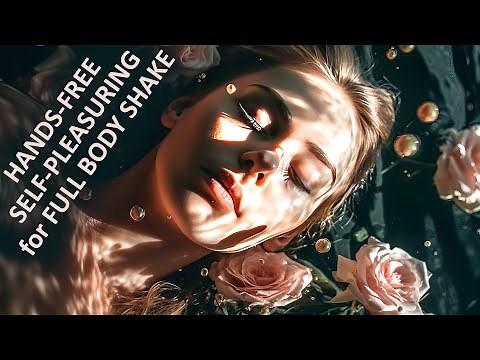 No Hands Release - Shake in Full Body Tantric Orgasm | Frequency for Tantric Self-Pleasure | Heat Hz