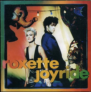 Roxette - Joyride