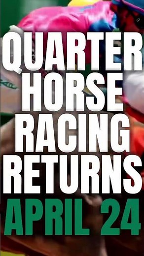 Live Quarter Horse Racing is back!