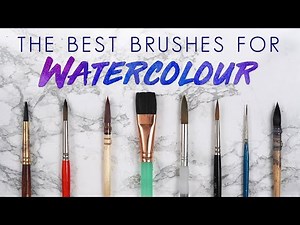 The BEST Brushes for Watercolour Painting