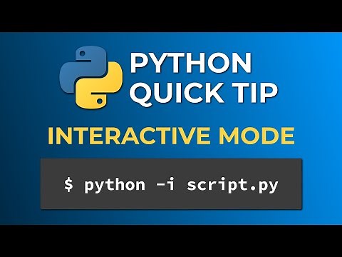 Python Quick Tip: Interactive Mode