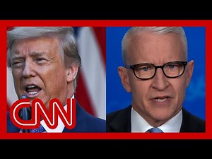Anderson Cooper calls out Trump: 'Who's the thug here?'