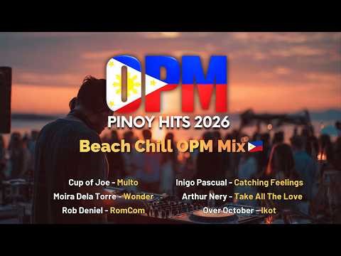 OPM Love Songs 2026 💔 Filipino Chill Mix Multo, Pagtingin, Randomantic