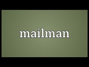 Mailman Meaning