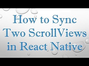 How to Sync Two ScrollViews in React Native