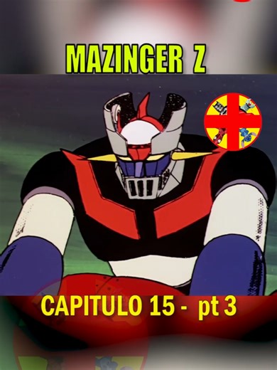 Mazinger Z - Capítulo 15: Clásicos del Anime