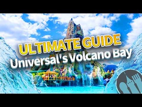 The ULTIMATE Guide to Universal Orlando's Volcano Bay