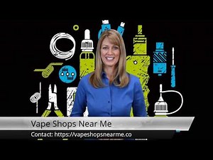 Vapor Store Near Me