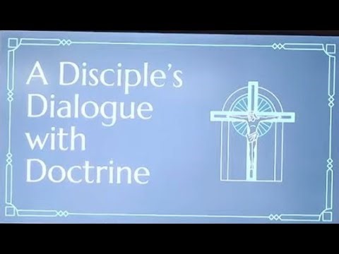 Bible Study - A Disciple's Dialogue with Doctrine, Lesson 5