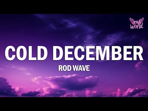 Rod Wave - Cold December (Lyrics)