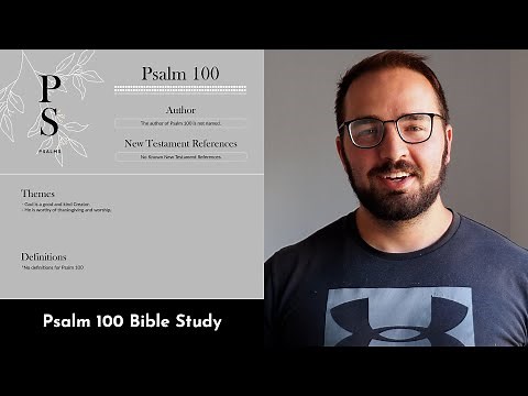 Psalm 100 Summary: 5 Minute Bible Study