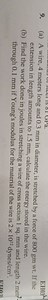 9. (a) A wire, 4 meters long and 0.3 mm in diameter, is stretch... | Filo