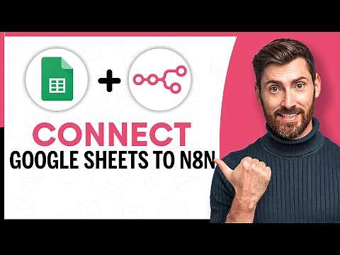 How to Connect Google Sheet in n8n - Step by Step