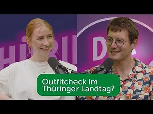Outfit Check at the Thuringian State Parliament – Thuringia, what's up?! Episode 77
