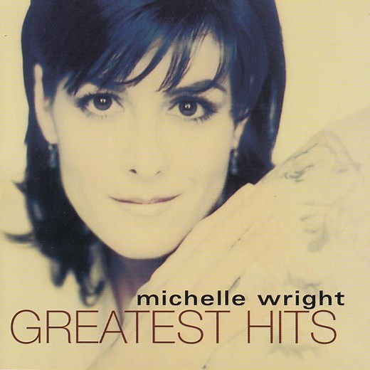 Michelle Wright - Greatest Hits