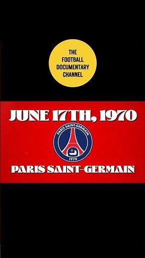 The Origin Story of Paris Saint-Germain 🔴🔵
