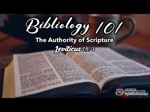 The Authority of Scripture - Bibliology 101 (Leviticus 18:5)