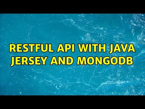 RESTful API with Java Jersey and MongoDB (3 Solutions!!)