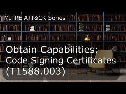 Obtain Capabilities: Code Signing Certificates (T1588.003)