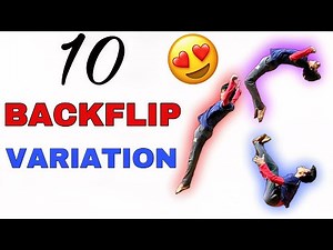10 types of Backflips | Backflip variation | 10 variation of Backflip | How to do a backflip
