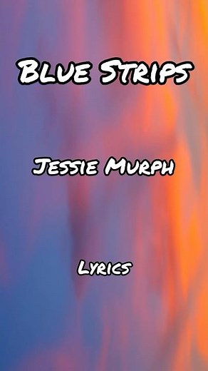 NEW VIDEO! Blue Strings - Jessie Murph (Lyrics) #song #music #lyrics #viral #shorts