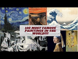 Most Famous Paintings in the World! 100 Great Paintings of All Time! Senti's Creative Space!