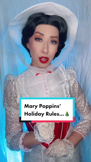 Mary Poppins Holiday Season Rules and Advice
