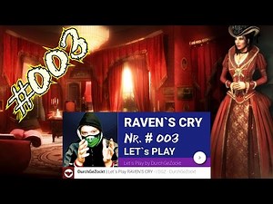 RAVEN'S CRY #003 [HD] Let's Play DAS BORDELL ✪ Walkthrough ✪ Playthrough ✪ Gameplay DGZ DurchGeZockt