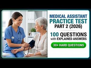 Pass Your 2026 Medical Assistant Exam 100 Practice Questions and Full Detailed Explanations