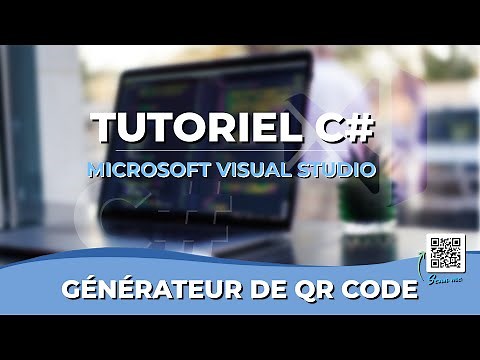 Tutoriel C# - Générateur de QR Code - Windows Form