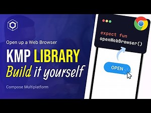 Let’s Build our own KMP Library for opening a Web Browser - iOS/Android