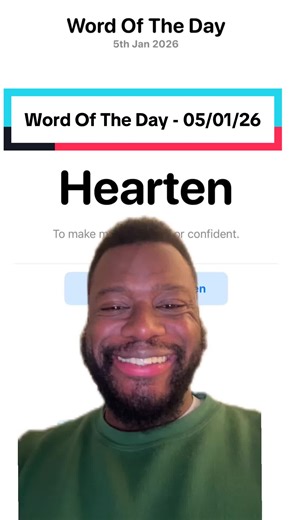 "Hearten" which means "To make more cheerful or confident." #fyp #hear...