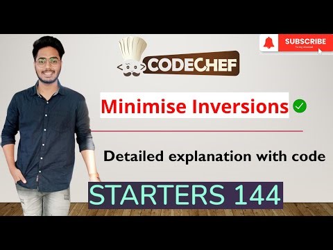 Codechef | Starters 144 | Minimise Inversions | Editorial | Solution.