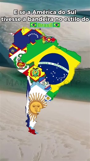 Bandeiras da América do Sul no Estilo Brasileiro