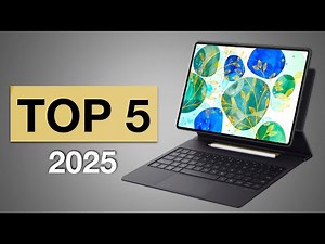 THE 5 BEST TABLETS OF 2025 | TOP HIGH-END
