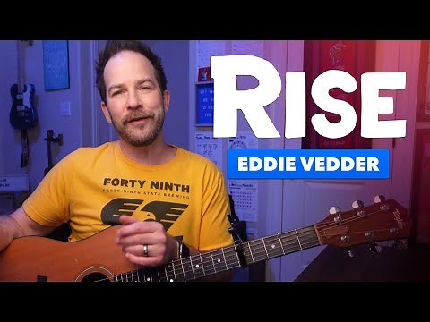 "Rise" by Eddie Vedder – Guitar Lesson with Melodic Strumming Tips